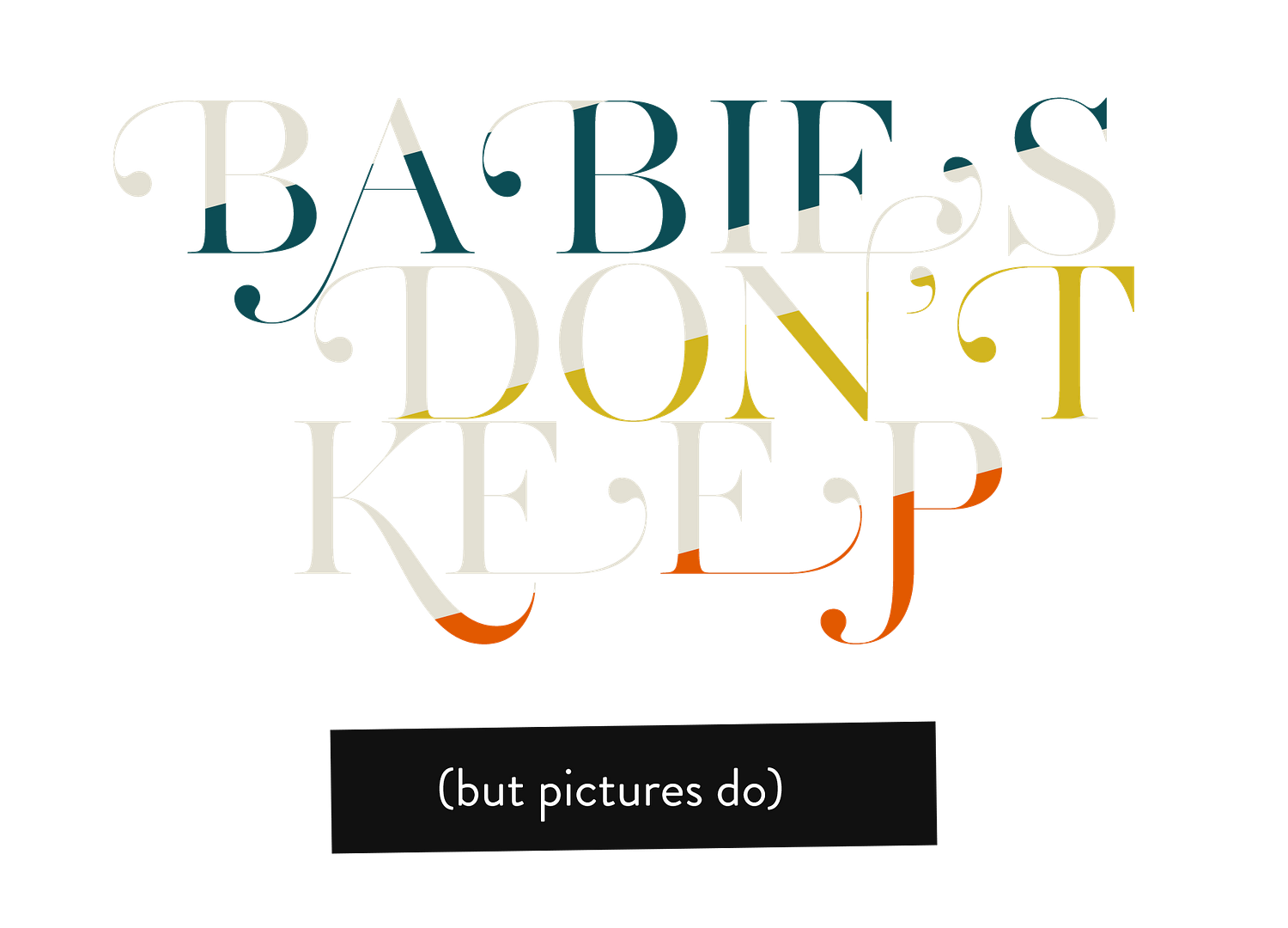  photo BABIESDONTKEEPOVERLAY-1.png