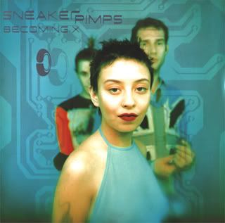 Sneaker Pimps - Becoming X (1997) [Electronic] (Page 1 of 1) - View ...