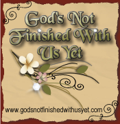 God's Not Finished With Us Yet